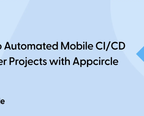 Guide to Automated Mobile CI/CD for Flutter Projects with Appcircle