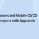 Guide to Automated Mobile CI/CD for Flutter Projects with Appcircle