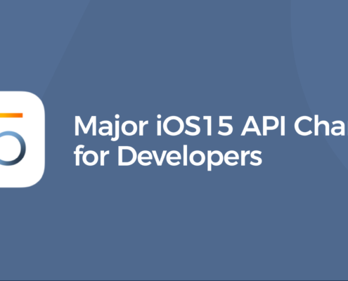 Major iOS15 API Changes for Developers
