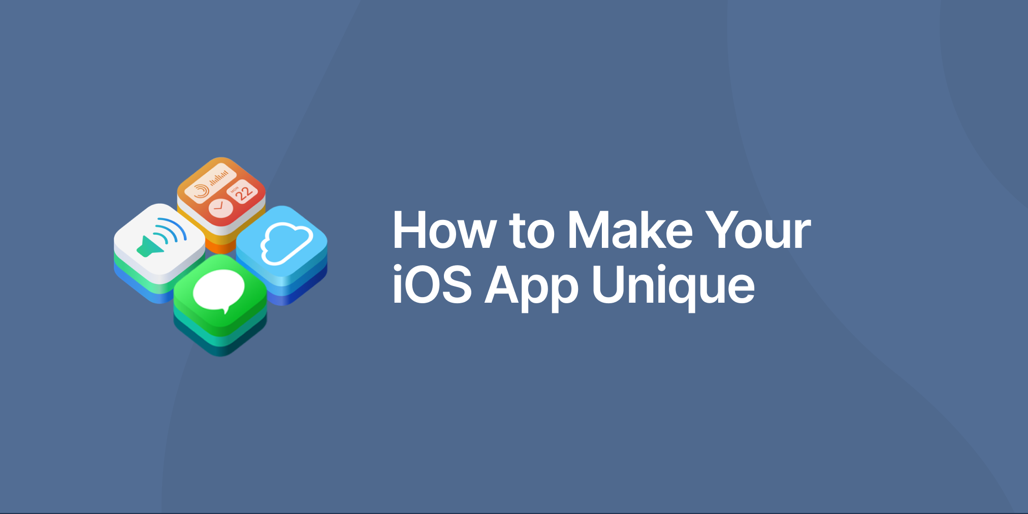 How to Make Your iOS App Unique