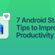 7 Android Studio Tips to Improve Productivity