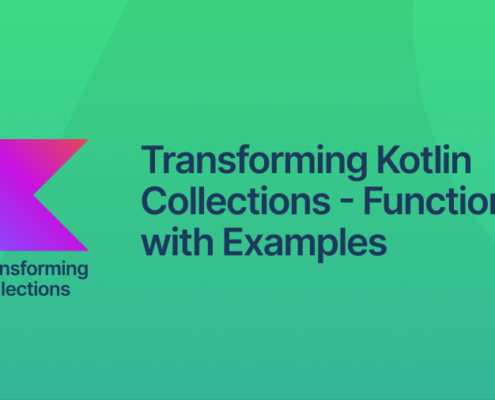 Transforming Kotlin Collections – Functions with Examples Header Image