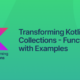 Transforming Kotlin Collections – Functions with Examples Header Image