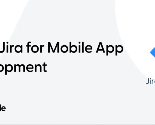 Using Jira for Mobile App Development