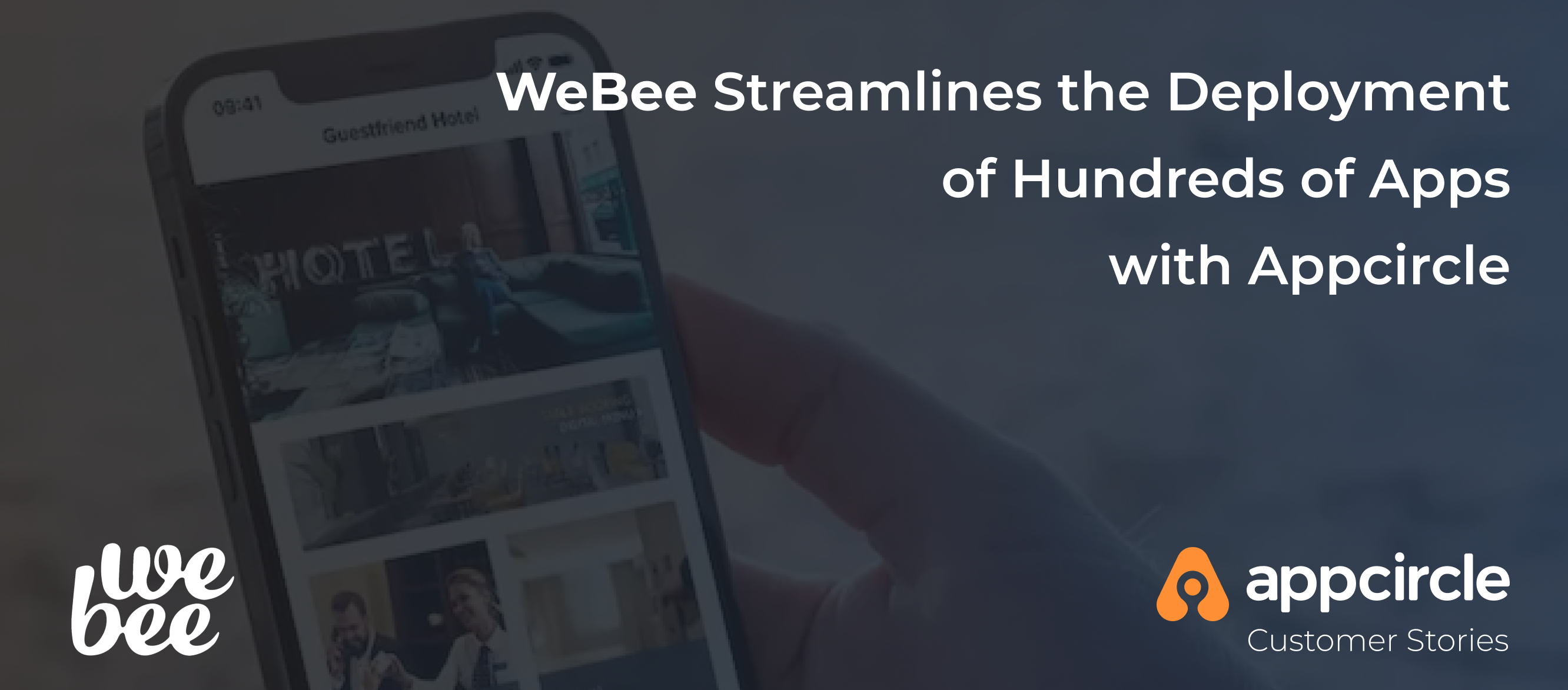 Customer Success Story: WeBee Streamlines the Deployment of Hundreds of Apps with Appcircle