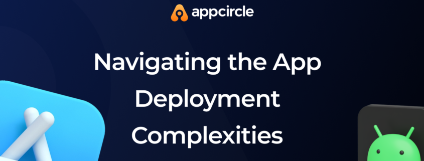 navigating-the-app-deployment-complexities
