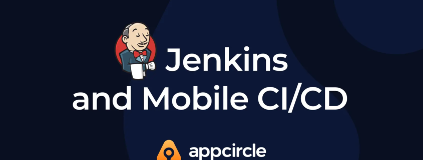Jenkins Mobile CI/CD Blog