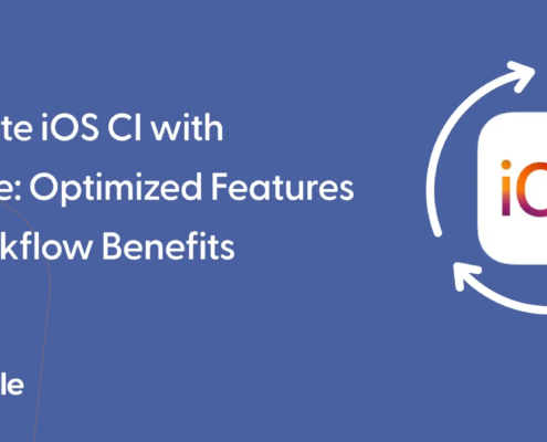 Accelerate iOS CI with Appcircle: Optimized Features and Workflow Benefits
