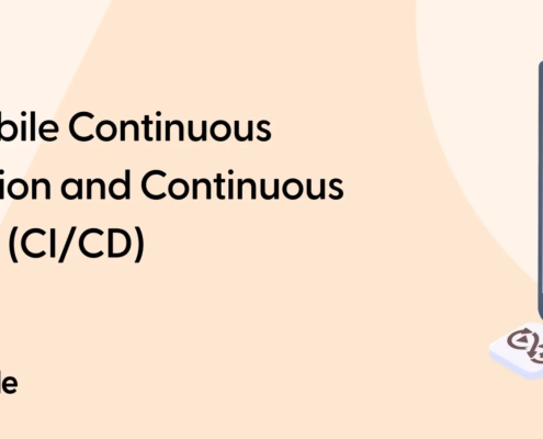 Best Mobile Continuous Integration and Continuous Delivery (CI/CD) Tools