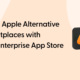 Appcircle’s Enterprise App Store empowers Apple sideloading