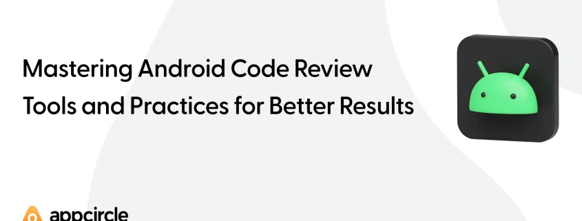 Mastering Android Code Review