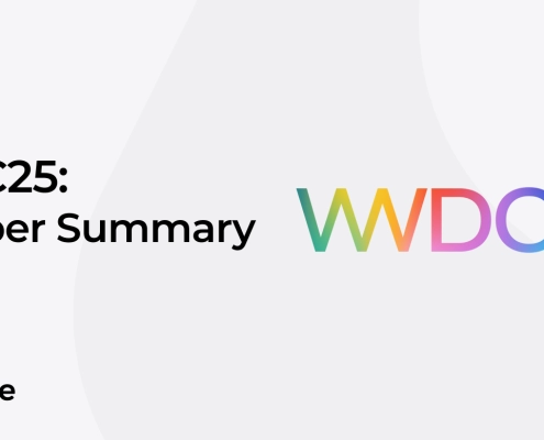 WWDC25 Developer Summary