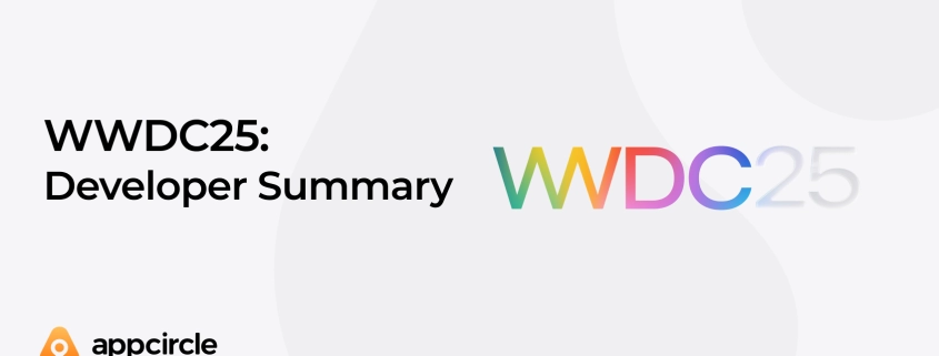 WWDC25 Developer Summary