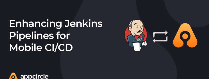 Jenkins Pipelines for Mobile CI/CD